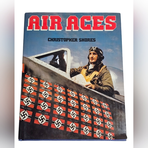 Air Aces Hardcover Book w/DJ Chris Shores 1983 Aviation War Combat Fighter Pilot - Picture 1 of 14